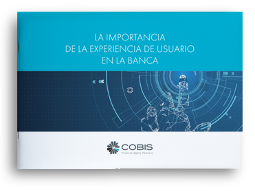 Whitepaper La Importancia de la Experiencia de Usuario en la Banca